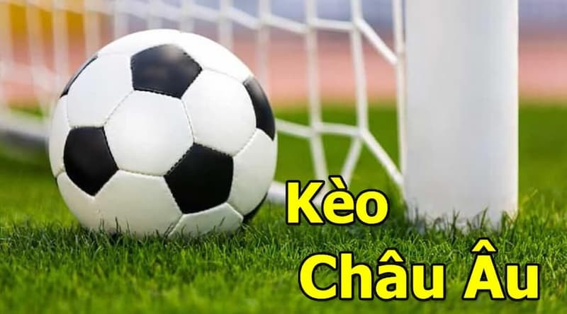 Kèo bóng đá châu Âu chơi rất dễ với chỉ 3 cửa cược 