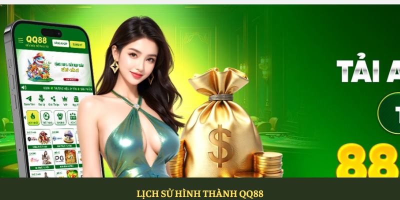 lịch sử hình thành qq88